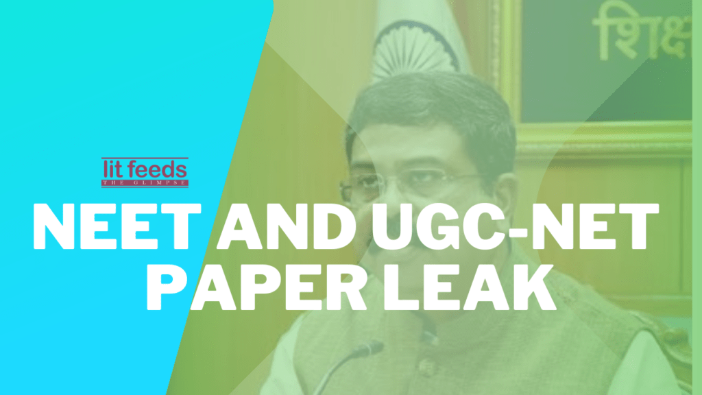 NEET and UGC-NET Paper Leaks: India's Education Crisis - LitFeeds